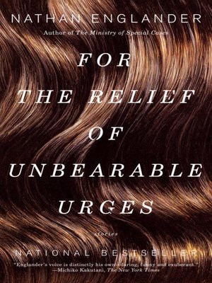 cover image of For the Relief of Unbearable Urges